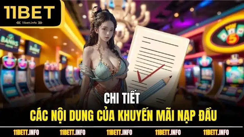 Chi tiết các nội dung của khuyến mãi nạp đầu