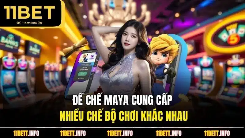 Đế chế Maya cung cấp nhiều chế độ chơi khác nhau