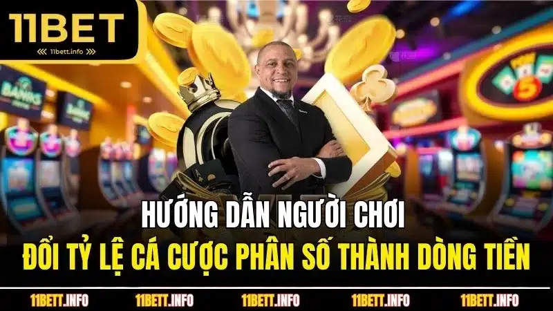 Hướng dẫn người chơi đổi tỷ lệ cá cược phân số thành dòng tiền