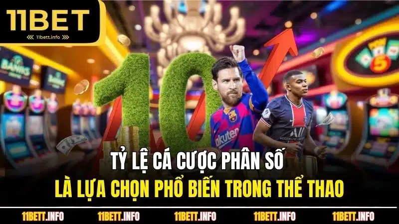 Tỷ lệ cá cược phân số là lựa chọn phổ biến trong thể thao