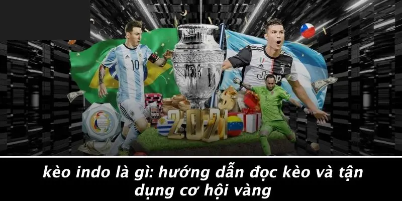 kèo indo là gì