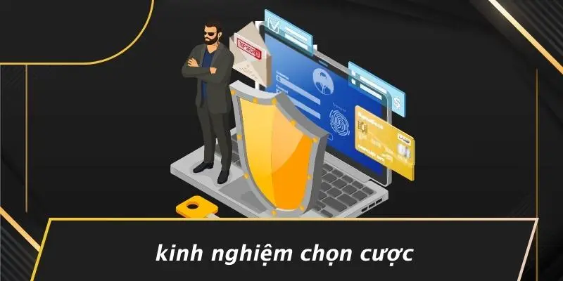 Kinh Nghiệm Chọn Cược